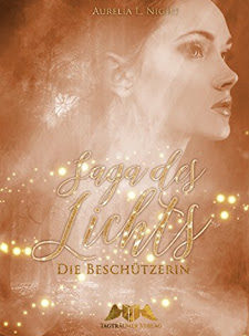 Saga des Lichts-Die Beschützerin, Aurelia L. Night