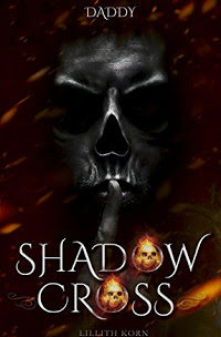 *Rezension* Shadowcross – Daddy, Lillith Korn