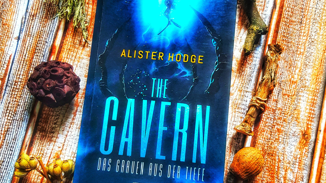 *Rezension* The Cavern – Das Grauen aus der Tiefe von Alister Hodge