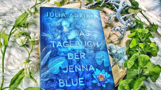 *Rezension* Das Tagebuch der Jenna Blue von Julia Adrian