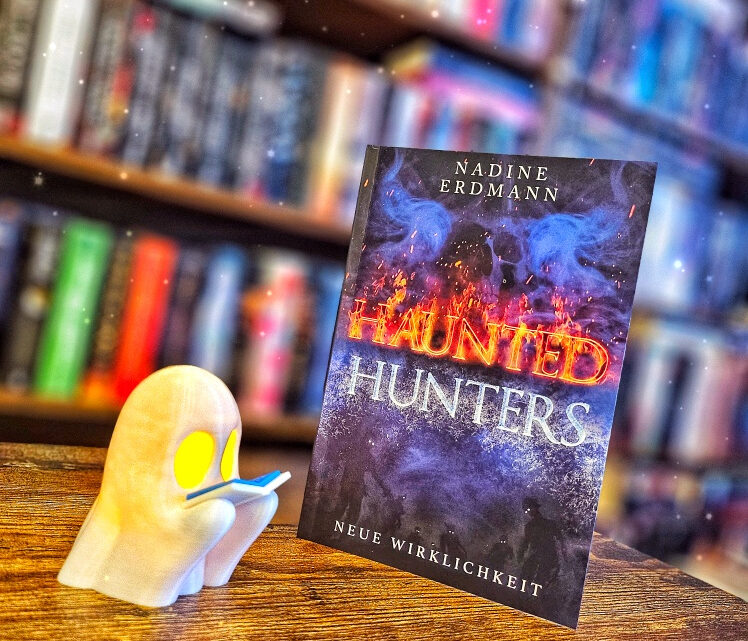 Rezension – Haunted Hunters (1) – Neue Wirklichkeit von Nadine Erdmann