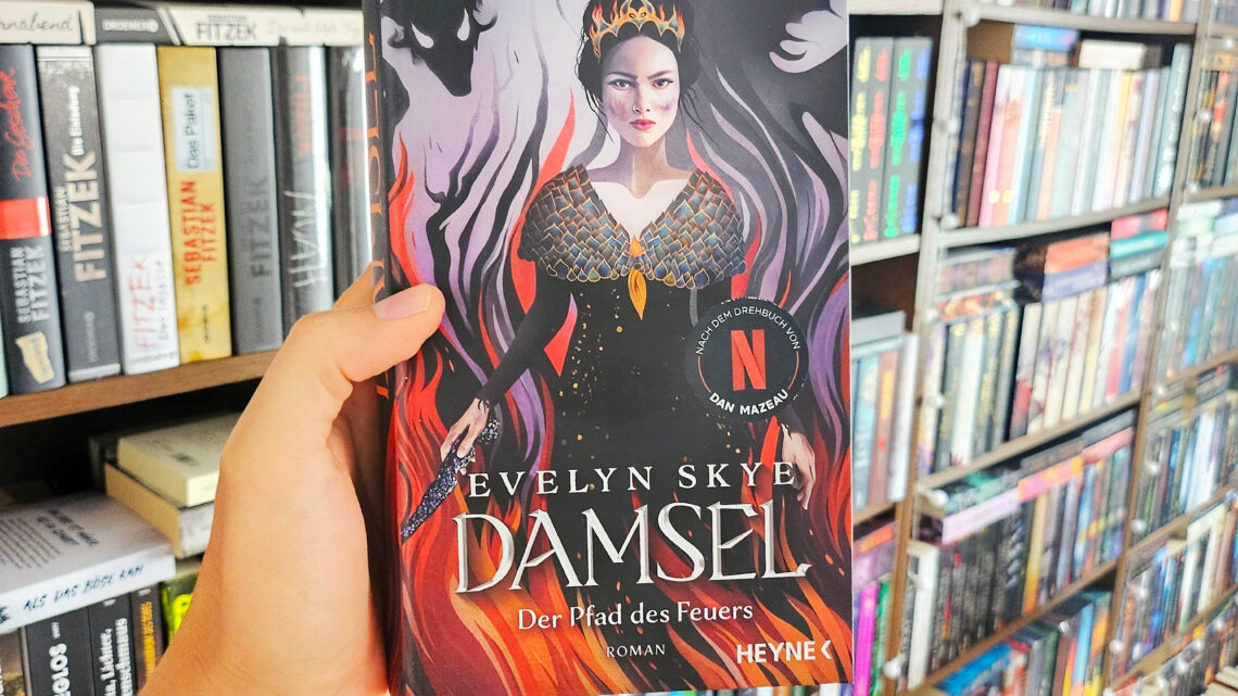 Rezension – Damsel – Der Pfand des Feuers von Evelyn Skye