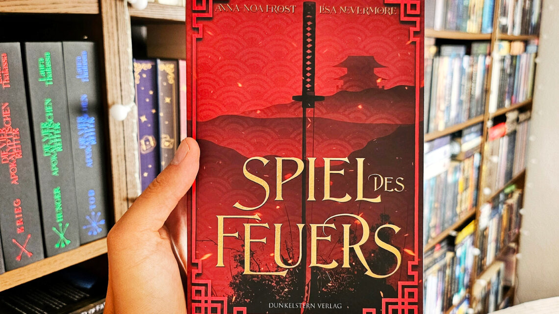 Rezension – Spiel des Feuers von Noa Frost & Lisa Nevermore