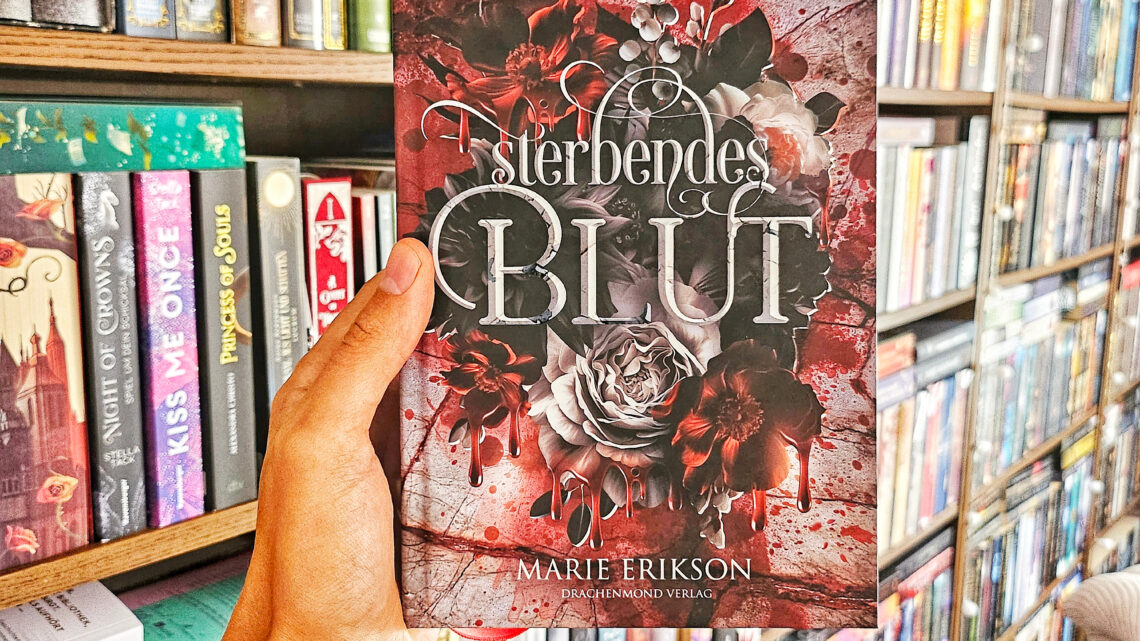 Rezension – Sterbendes Blut von Marie Erikson